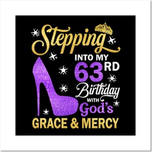 Stepping Into My 63rd Birthday With God's Grace & Mercy Bday Posters and Art